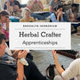 Herbal Crafter Apprenticeships